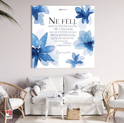 Ézsaiás 41:10  „Ne félj, mert én veled vagyok; ne csüggedj, mert én vagyok Istened;