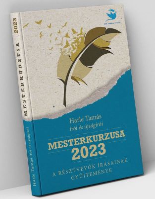 Harle Tamás - Mesterkurzus - gyűjtemény kötet - front boritó látvány